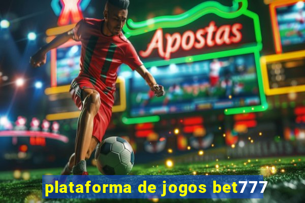 plataforma de jogos bet777